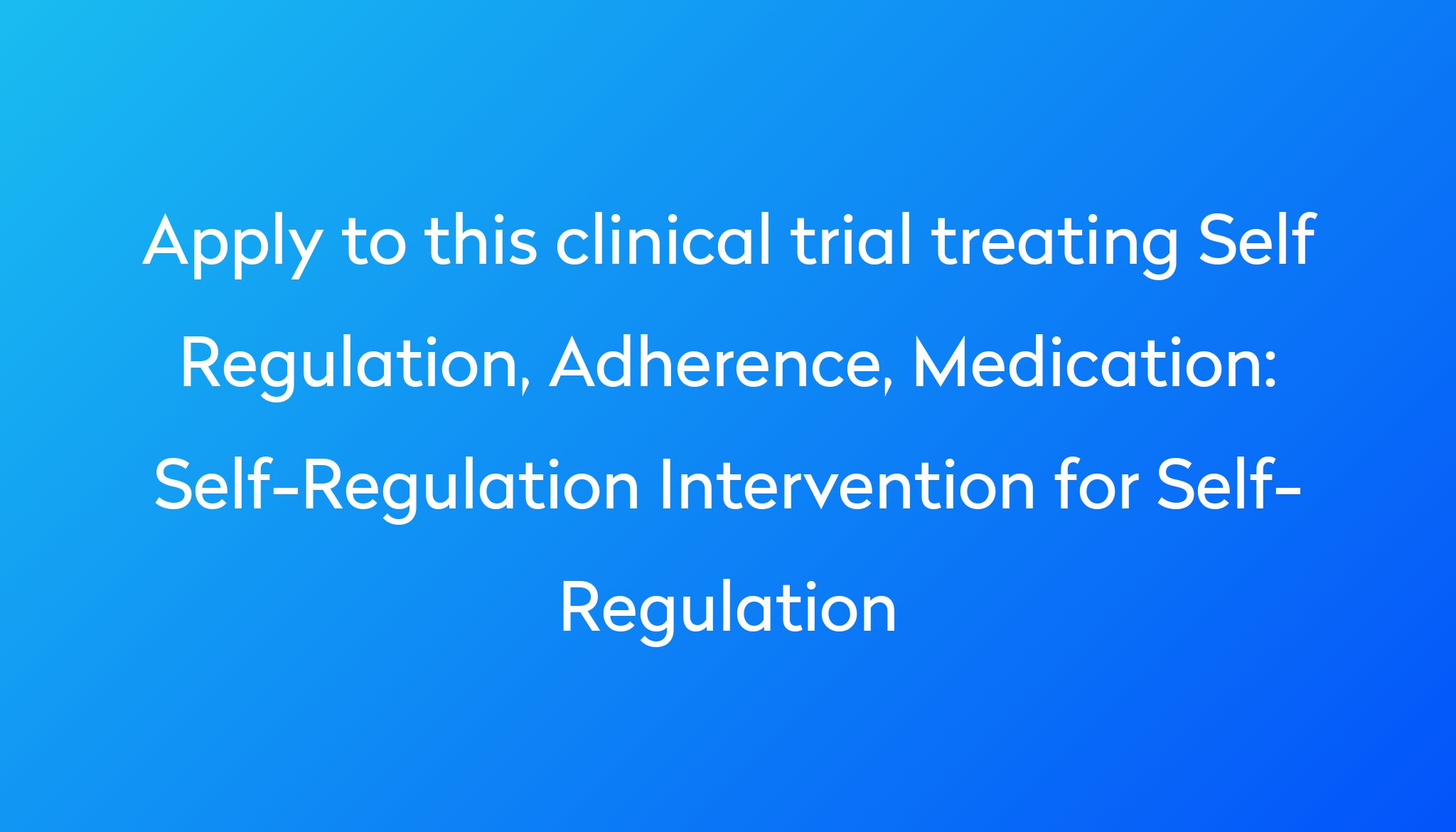 self-regulation-intervention-for-self-regulation-clinical-trial-2023